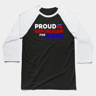 Proud Republican For Biden Baseball T-Shirt